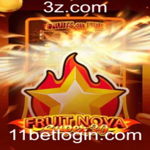 Explorando o Entusiasmante Jogo FruitrNovaSupe30 e a Tendência de Mercado com 11bet